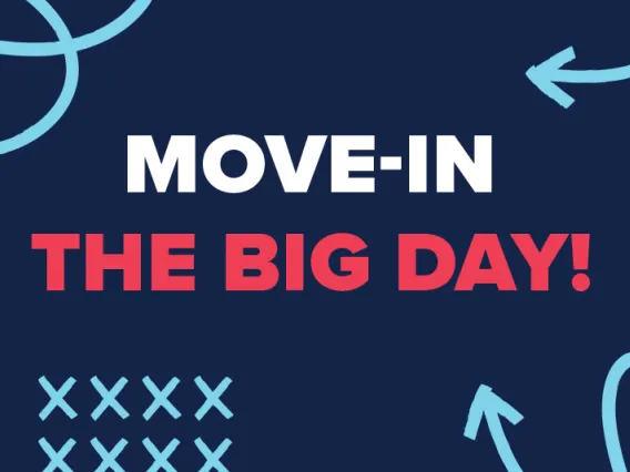 Move-In, The Big Day Graphic with arrows